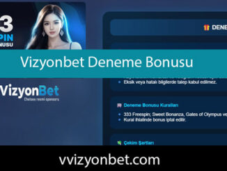 Vizyonbet deneme bonusu veren ehemmiyetli platformdur.